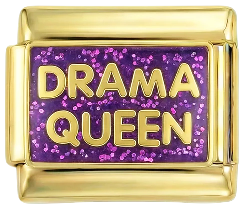 Drama Queen on Gold