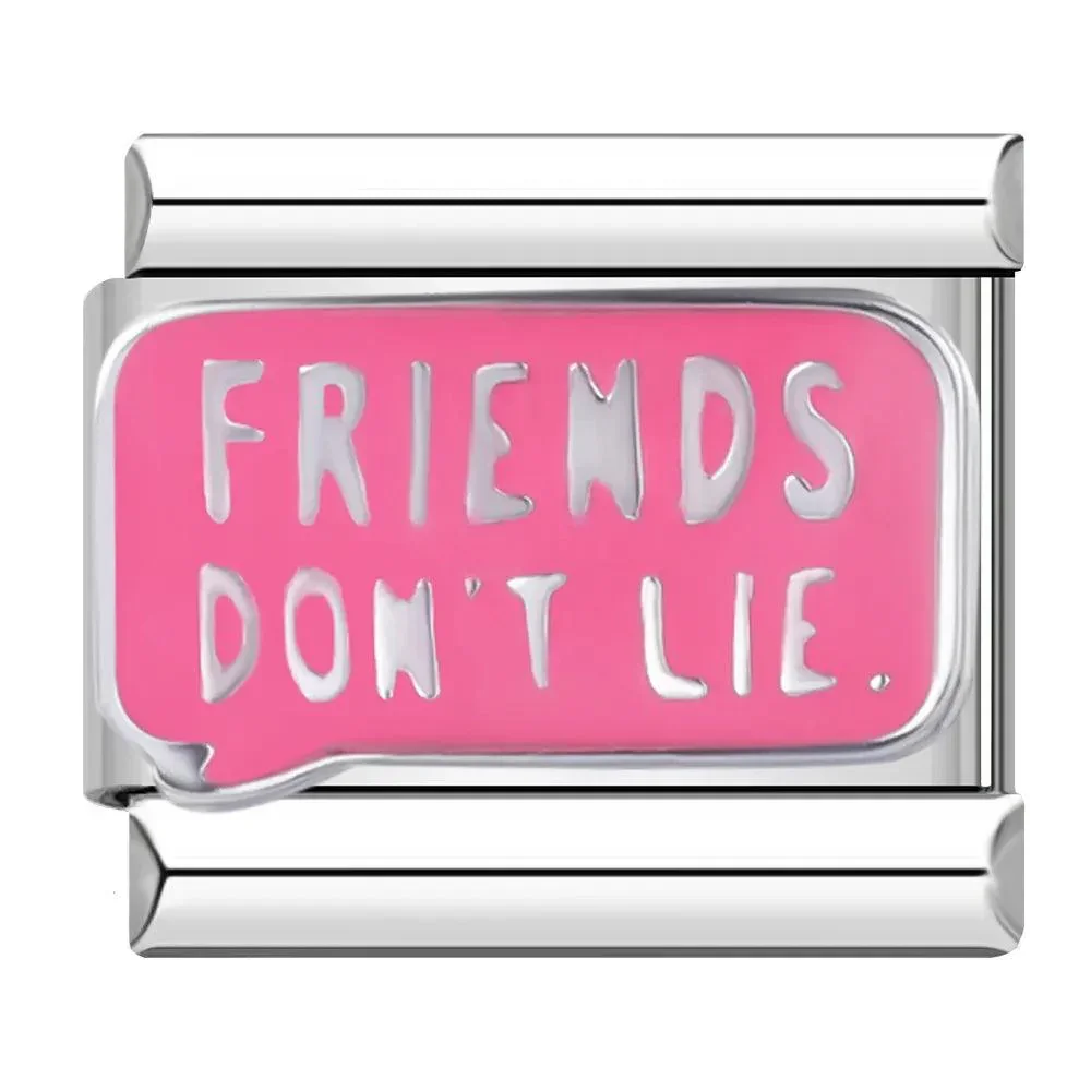 Friends don't lie