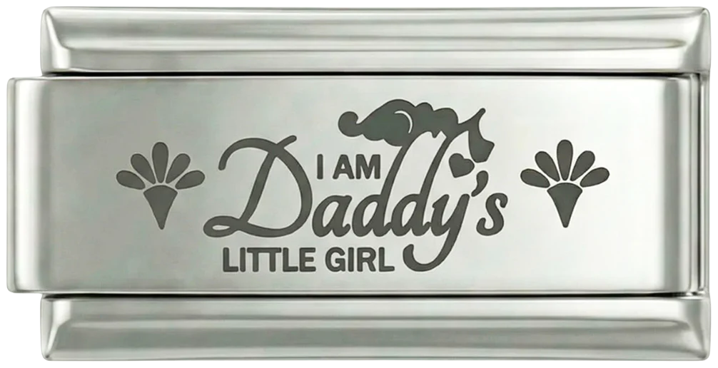 I am Daddy's Little Girl, on Silver