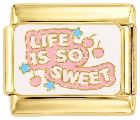 Life Is So Sweet